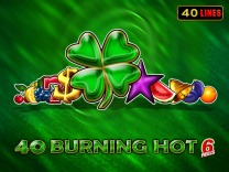 40 Burning Hot 6 reels