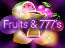 Fruits and 777’s