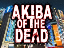 Akiba of the Dead