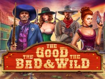 The Good, the Bad & The Wild